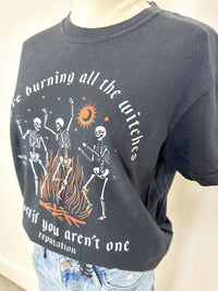 Burning all The Witches Graphic Tee